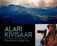 Alari Kivisaar Islandi lummuses ehk paranemise märke pole (Hardcover)