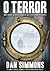 O Terror - Volume 1 by Dan Simmons