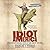 Idiot America by Charles P. Pierce