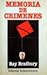 Memoria de crímenes by Ray Bradbury