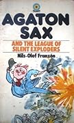 Agaton Sax and the League of Silent Exploders