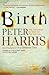 Birth: The Conspiracy to St...