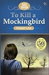 To Kill a Mockingbird by Harper Lee