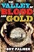 The Valley of Blood and Gold
