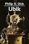 Ubik by Philip K. Dick