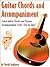 Guitar Chords and Accompaniment: Learn Guitar Chords and Various Accompaniment Styles Step by Step!