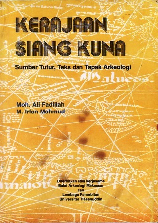 Kerajaan Siang Kuna: Sumber Tutur, Teks dan Tapak Arkeologi (Paperback)