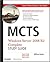 McTs Windows Server 2008 R2 Complete Study Guide: Exams 70-640, 70-642 and 70-643