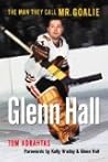 Glenn Hall, the m...