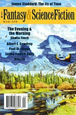 The Magazine of Fantasy and Science Fiction, March/April 2011 (The Magazine of Fantasy & Science Fiction, #694)