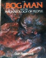 The Bog Man and the Archaeology of People (Paperback)