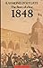 The Story of a Year: 1848 (Cassell History)
