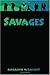 Savages by Rosalyn Wraight