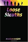 Loose Sleuths (Lesbian Adventure Club, #4)