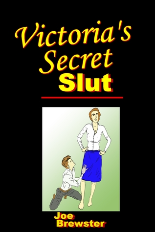 Victoria's Secret Slut - An Office FemDom Story (Nook)