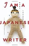 I Am a Japanese Writer: A Novel