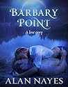 Barbary Point by Alan Nayes