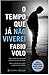 O Tempo Que Já Não Viverei by Fabio Volo