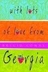 With Lots of Love from Georgia by Brigid Lowry