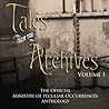 Tales from the Archives, Volume 1: The Official Ministry of Peculiar Occurrences Anthology
