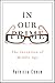 In Our Prime: The Invention of Middle Age