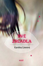 Dvě zrcadla (Dvě zrcadla, #1)