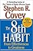 The 8th Habit: From Effectiveness to Greatness