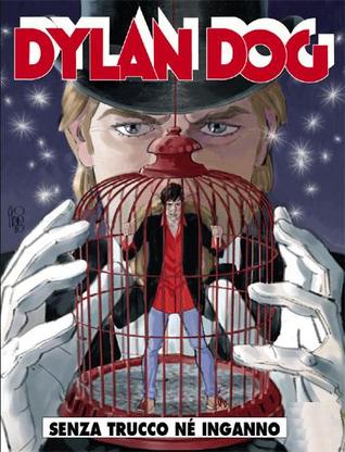 Dylan Dog n. 291: Senza trucco né inganno (Paperback)