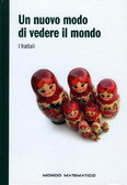 Un nuovo modo di vedere il mondo. I frattali (Mondo matematico, #10)