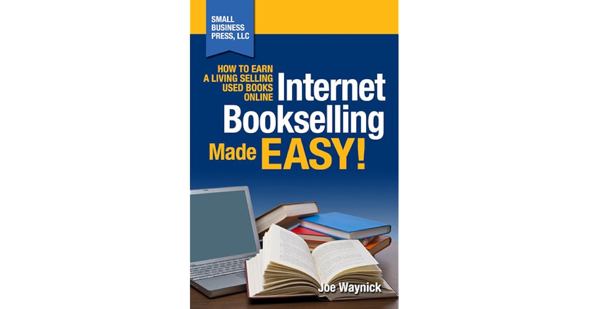 Bookselling Made Easy! How to Earn a Living Selling Used