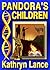 Pandora's Children by Kathryn Lance