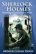 Sherlock Holmes: Perunding Detektif Pertama Dunia