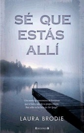 Portada de Sé que estás allí, de Laura Brodie