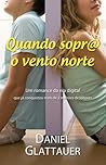 Quando Sopra o Vento Norte by Daniel Glattauer Quando Sopra o Vento Norte by Daniel Glattauer