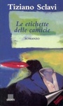 Le etichette delle camicie Le etichette delle camicie