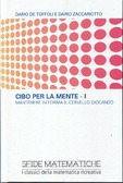 Cibo per la mente I. Mantenere in forma il cervello giocando (Sfide matematiche, #29)