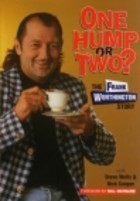 One Hump Or Two The Frank Worthington Story (Paperback)