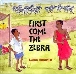 First Come the Zebra (Hardcover)