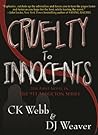 Cruelty To Innocents (The 911 Abductions, #1) Cruelty To Innocents (The 911 Abductions, #1)