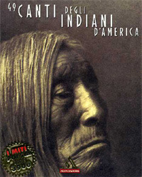 49 canti degli indiani d'America