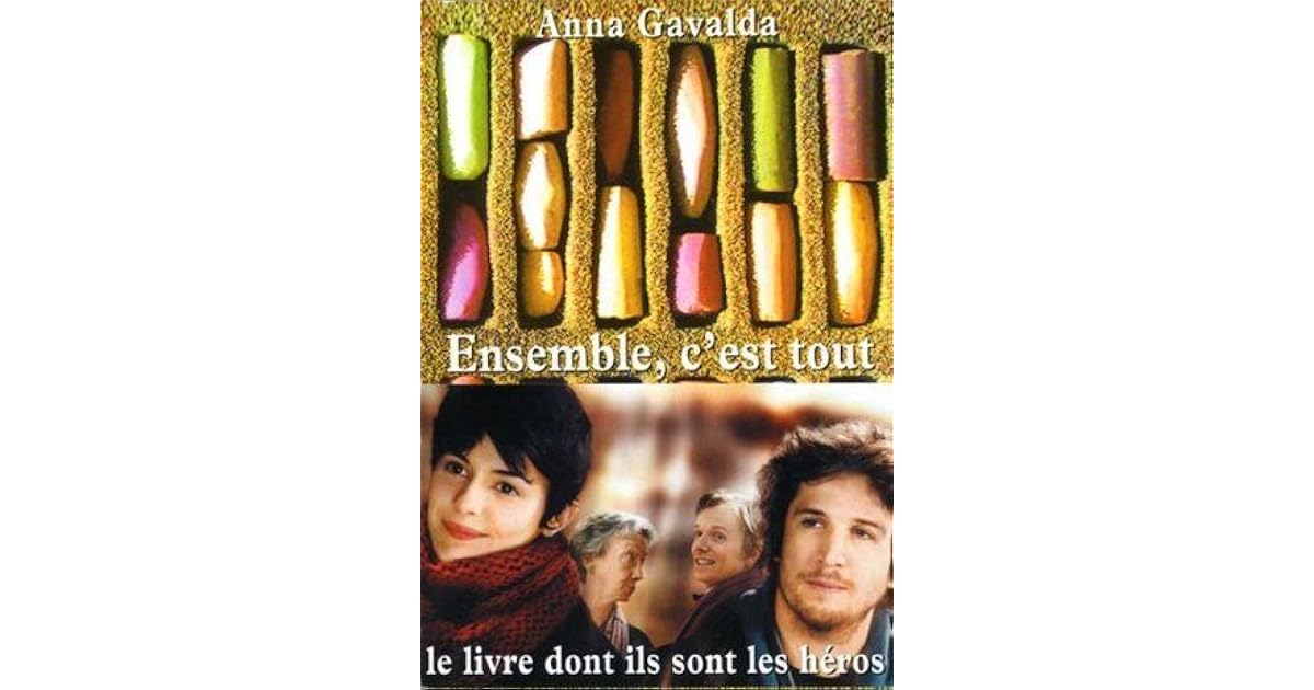 Ensemble C Est Tout By Anna Gavalda