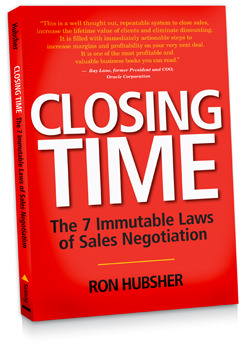 Closing Time: The 7 Immutable Laws of Sales Negotiation