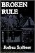 Broken Rule: A short story