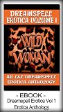 Dreamspell Erotica Volume 1 - Erotica Anthology