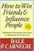 Bagaimana Memenangi Hati Kawan & Mempengaruhi Orang Lain by Dale Carnegie