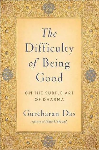 The Difficulty of Being Good: On the Subtle Art of Dharma