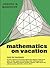 Mathematics on Vacation