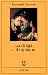 La strega e il capitano by Leonardo Sciascia