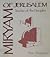 Miryam of Jerusalem: Teacher of the Disciples