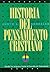 Historia de Pensamiento Cristiano: Tomos 1